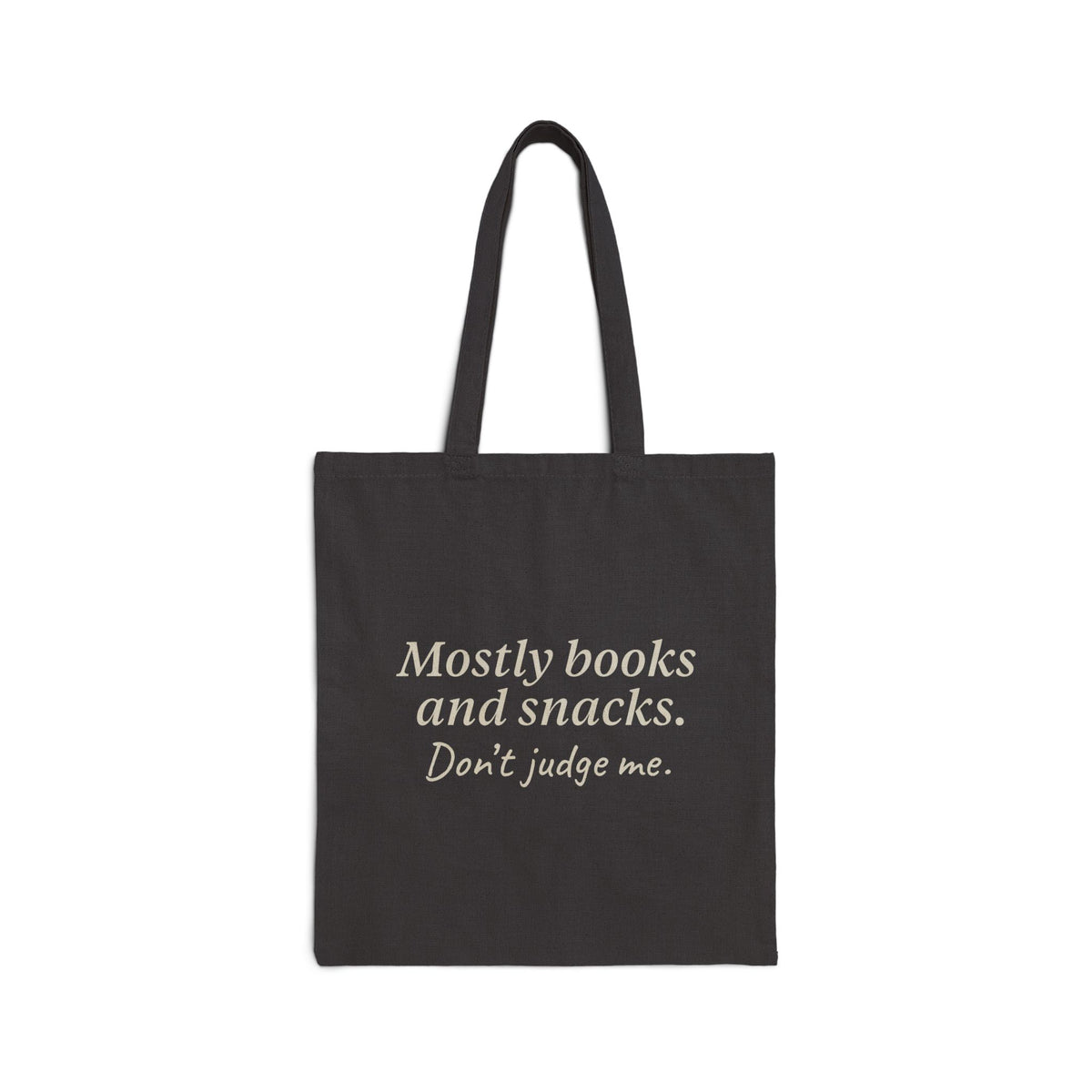 Mostly books and snacks. Don’t judge me. | Tote Bag