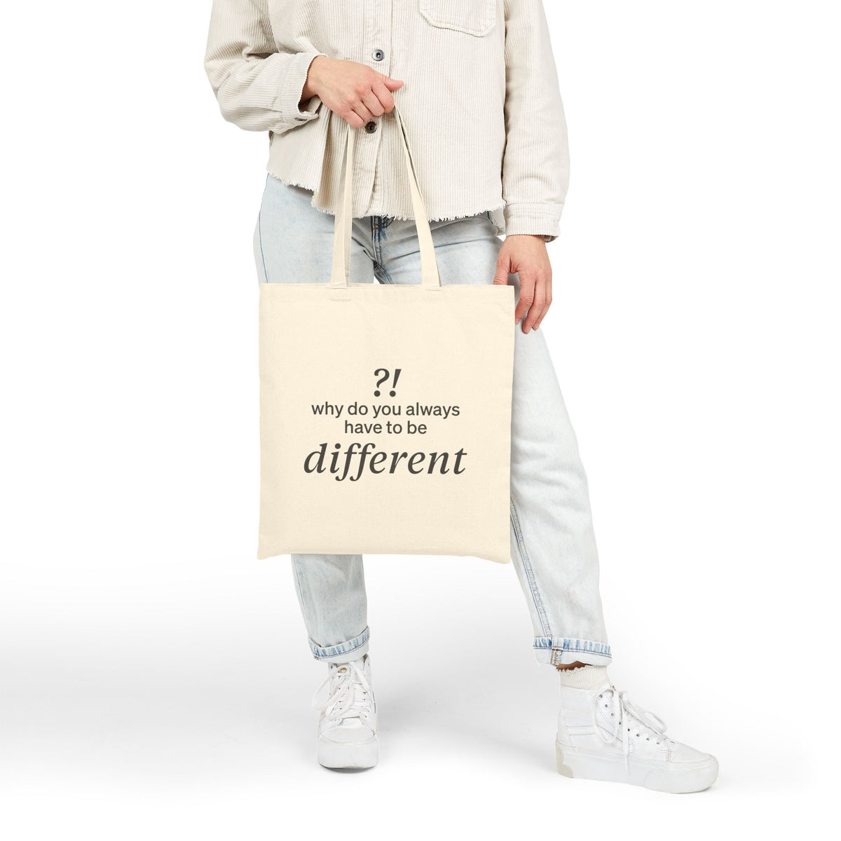 Why do you always have to be different?!  | Tote Bag