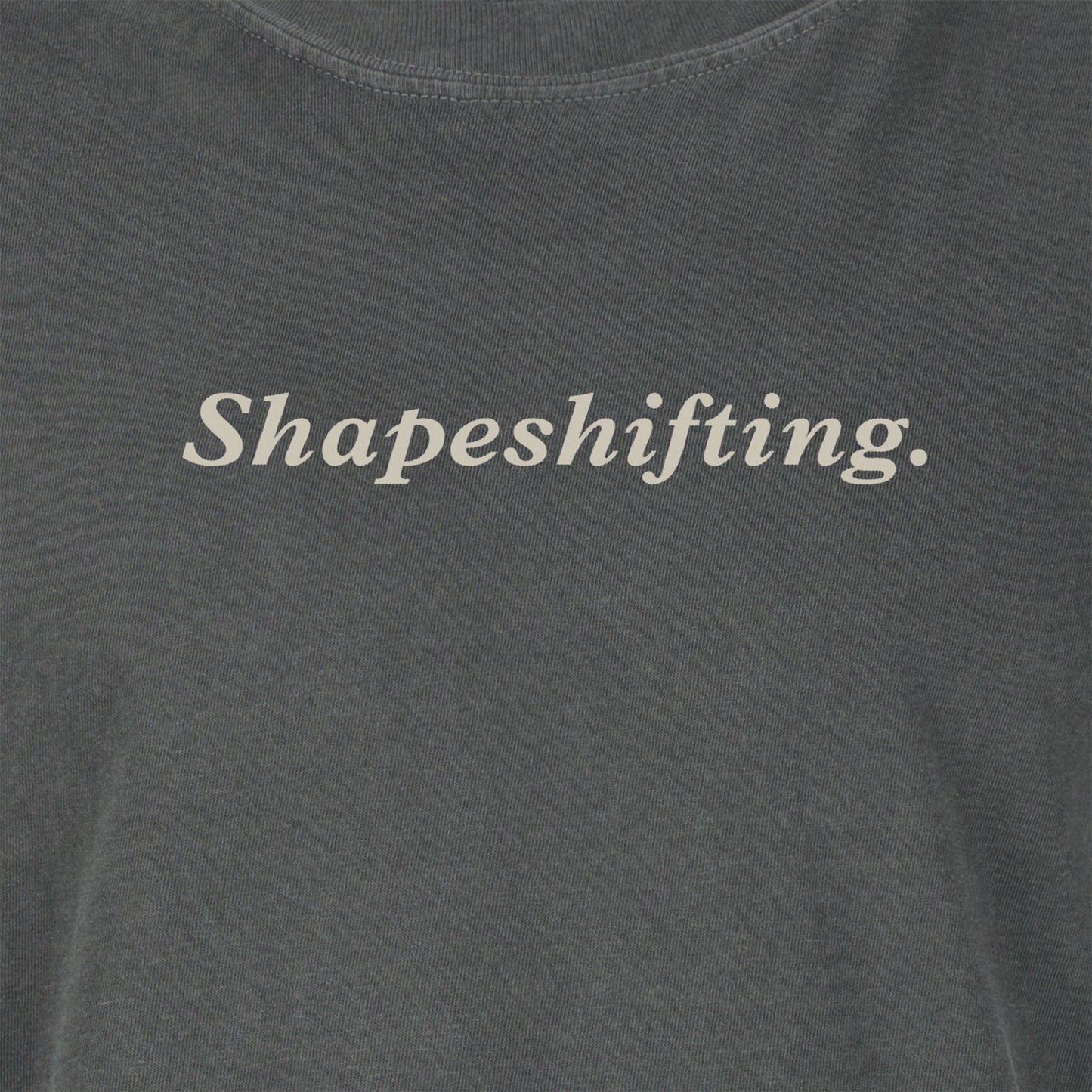 Shapeshifting. | T-shirt