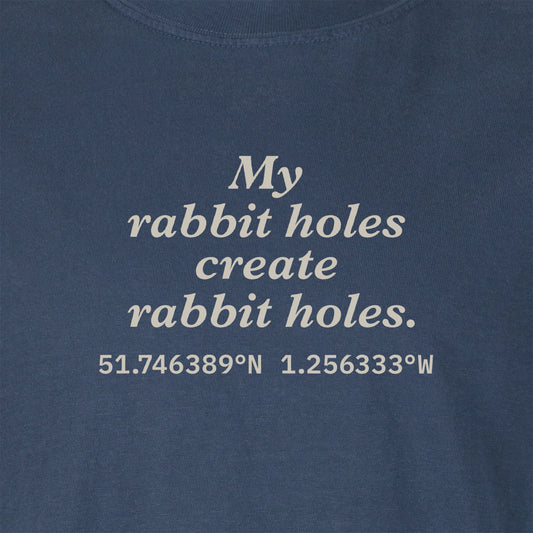 My rabbit holes create rabbit holes. | T-shirt