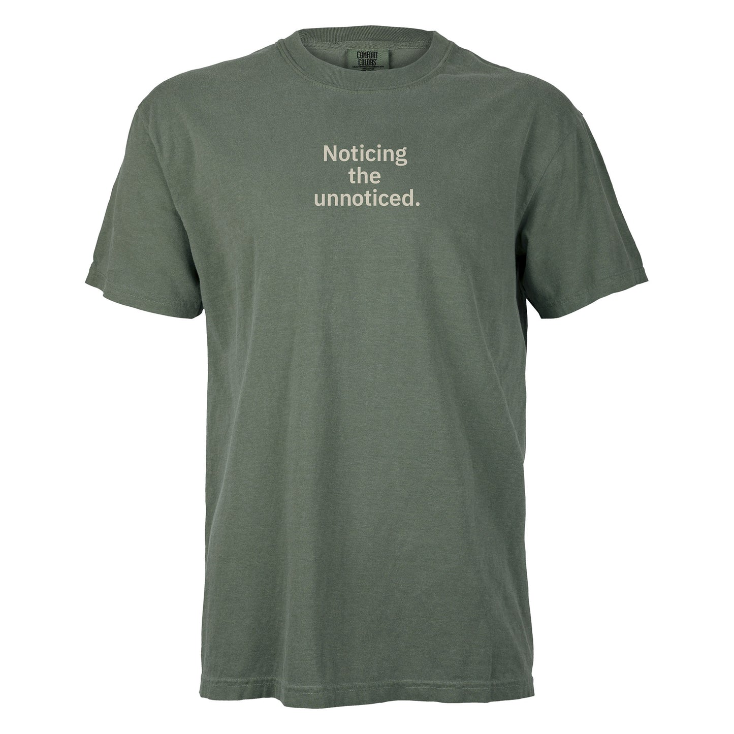 Noticing the unnoticed. | T-shirt