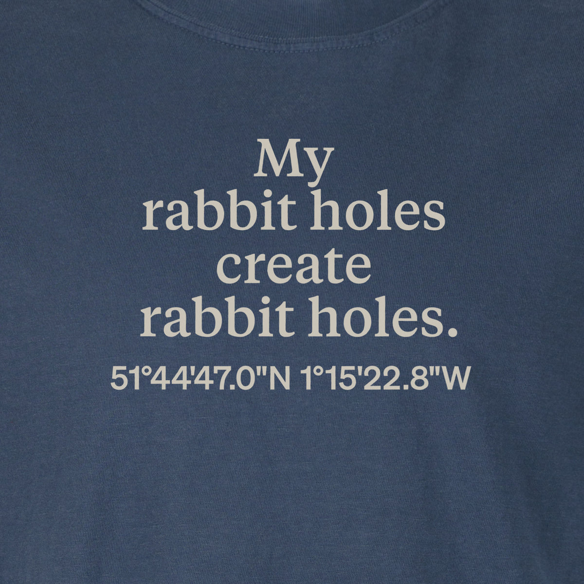 My rabbit holes create rabbit holes. | T-shirt