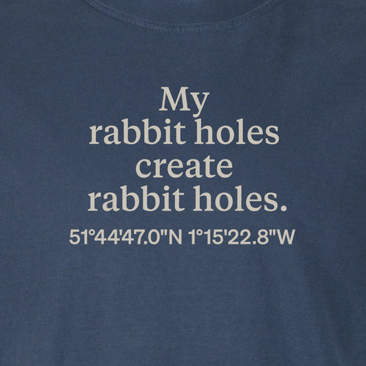 My rabbit holes create rabbit holes. | T-shirt