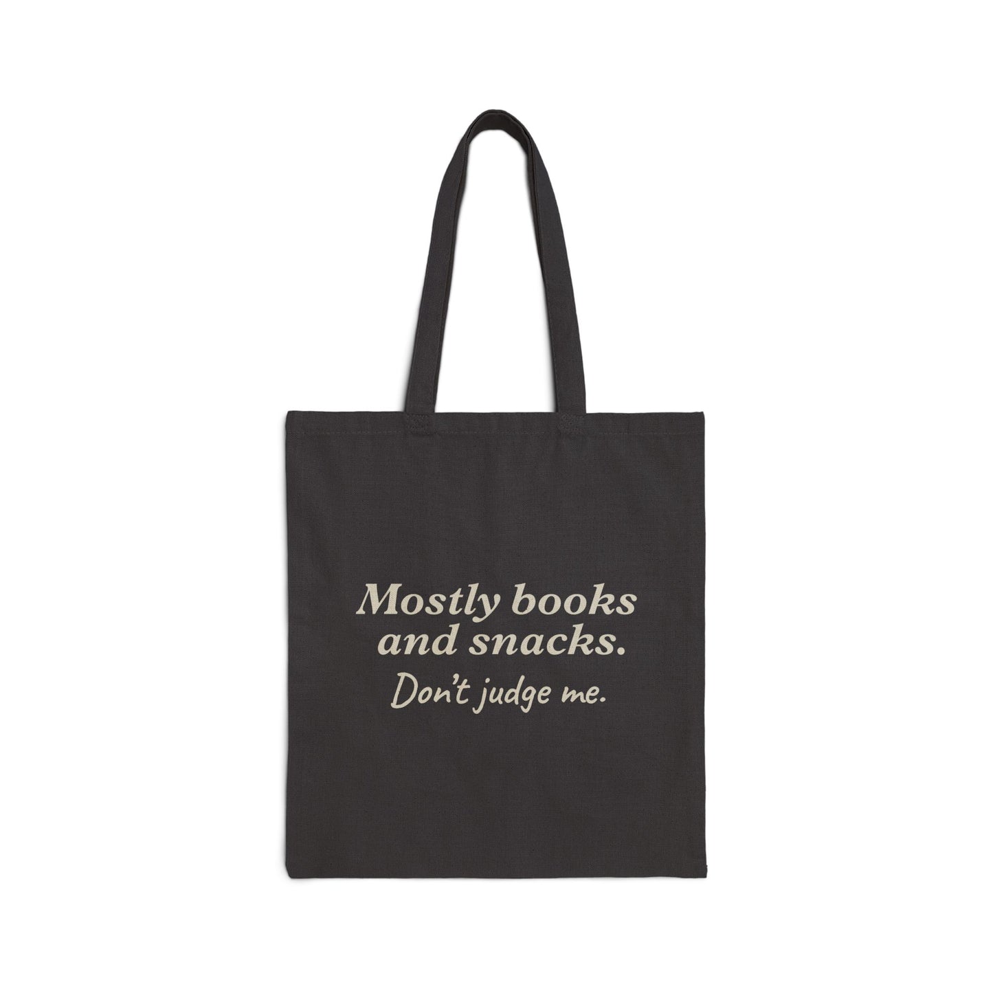 Mostly books and snacks. Dont judge me. | Tote Bag